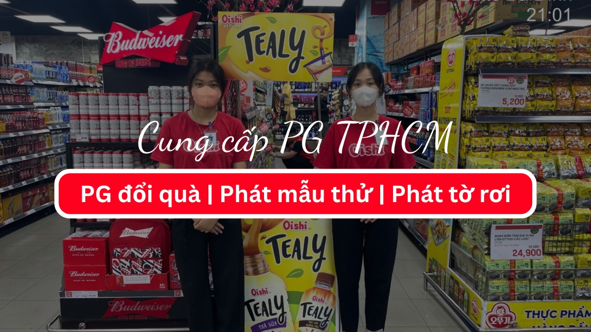 Cung cấp PG TPHCM đổi quà | Phát mẫu thử | Phát tờ rơi