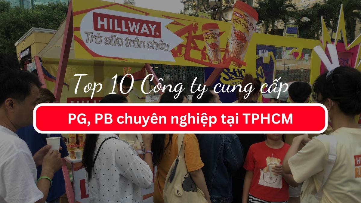 Top 10 Công ty cung cấp PG, PB chuyên nghiệp tại TPHCM