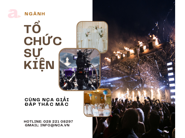 Ngành Tổ Chức Sự Kiện - Cùng NCA Giải Đáp Thắc Mắc
