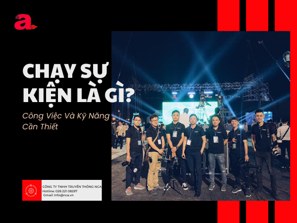 Chạy Sự Kiện Là Gì? Công Việc Và Kỹ Năng Cần Thiết