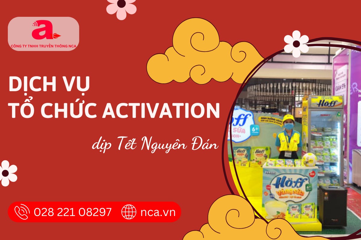 Dịch vụ tổ chức activation Tết Nguyên Đán chuyên nghiệp 2025