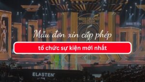 Mẫu đơn xin cấp phép tổ chức sự kiện mới nhất