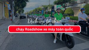 Dịch vụ tổ chức chạy Roadshow xe máy toàn quốc